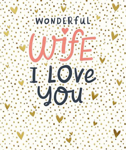 Picture of WONDERFUL WIFE I LOVE YOU CARD